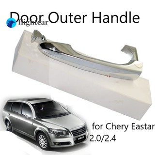 มือจับประตูด้านนอก สําหรับ Chery Eastar 2.0 2.4