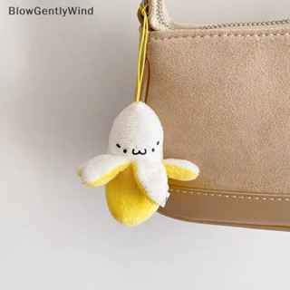 Blowgentlywind พวงกุญแจ จี้ตุ๊กตากล้วยน่ารัก เครื่องประดับแฟชั่น สําหรับห้อยกระเป๋าเป้สะพายหลัง BGW