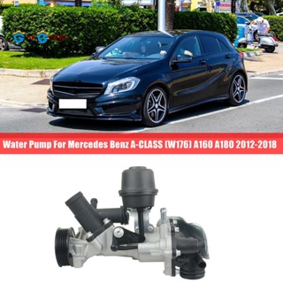 อะไหล่ปั๊มน้ํารถยนต์ แบบเปลี่ยน สําหรับ Mercedes Benz A-CLASS (W176) A160 A180 2012-2018 1 ชิ้น