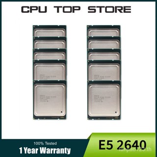 Cpu Intel Xeon E5 2640 แคช 15M 2.50GHz LGA 2011 สิบสองแกน 10 ชิ้น