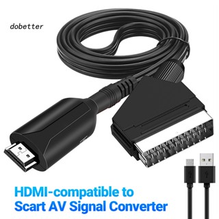 &lt;Dobetter&gt; ตัวแปลงสัญญาณเสียงวิดีโอ ที่เชื่อถือได้ สําหรับแล็ปท็อป HDMI เข้ากันได้กับ Scart AV ตัวแปลงสัญญาณประหยัดพื้นที่