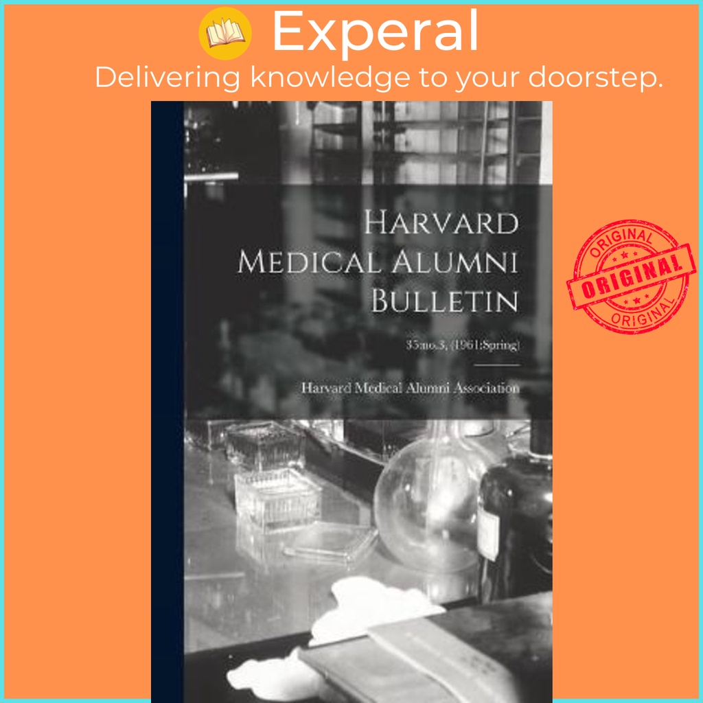 Harvard Medical Alumni Bulletin; 35 : no.3, (1961: สปริง) by Harvard Medical Alumni Association (ปกอ