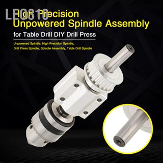 Leo B12 ชุดแกนหมุนที่ไม่มีกำลังไฟความแม่นยำสูงสำหรับสว่านตั้งโต๊ะ DIY Drill Press