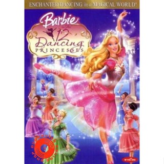 DVD Barbie 12 Dancing Princesses บาร์บี้ ใน 12 เจ้าหญิงเริงระบำ (เสียงไทยเท่านั้น ไม่มีซับ ) DVD