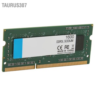 Taurus307 DDR3L SODIMM 1600MHz RAM 64Bits ความกว้าง 204Pin การเชื่อมต่อข้อมูล Plug and Play สำหรับแล็ปท็อป