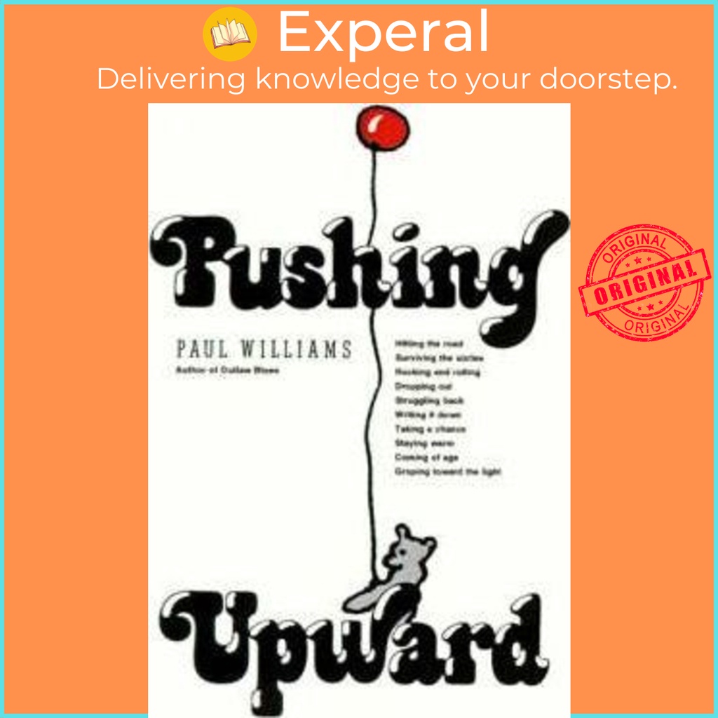 Pushing Upward โดย Paul Williams (ฉบับสหรัฐอเมริกา หนังสือปกอ่อน)