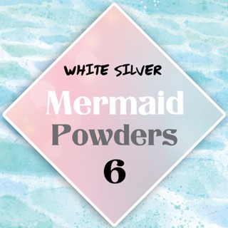 ผงเกร็ดนางเงือก Mermaid Powder #6 White Silver สีเหลือบขาวเงิน