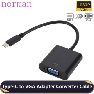 Norman อะแดปเตอร์สายเคเบิลเชื่อมต่อ Type C เป็น VGA ตัวเมีย USB3.1 ขนาดเล็ก 1080p สําหรับแล็ปท็อป คอมพิวเตอร์