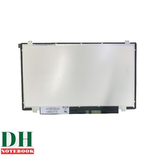 จอโน๊ตบุ๊คLAPTOP SCREEN LED  14.0 SLIM 30 PIN หูบนล่าง  ขนาด 32ซม.ความละเอียด 1366*768 NT140WHM-N31