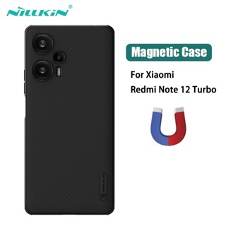 เคส Redmi Note 12 Turbo Nillkin Frosted Shield Pro ฝาครอบแม่เหล็กเคสสำหรับ Xiaomi Redmi Note 12 Turbo