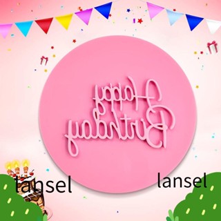 Lansel แสตมป์ซิลิโคน ลายนูน Happy Birthday ขนาด 3.15*3.15*0.2 นิ้ว สีชมพู สําหรับทําเบเกอรี่ คุกกี้ บิสกิต สุขสันต์วันเกิด 2 ชิ้น