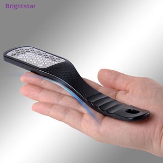 Brightstar ที่ขูดเท้า สเตนเลส ตะไบขัดเท้า เครื่องมือดูแลเท้า ใหม่