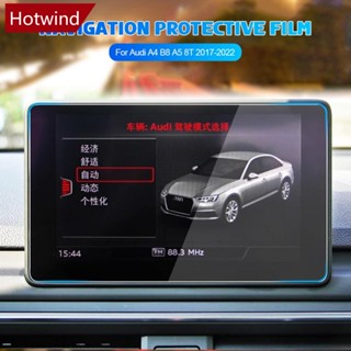 Hotwind ฟิล์มกระจกนิรภัยกันรอยหน้าจอ GPS นําทาง ภายในรถยนต์ สําหรับ Audi A4 B8 A5 8T 2017-2022 J3X9