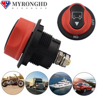 Myronghd สวิทช์ตัดการเชื่อมต่อแบตเตอรี่รถยนต์ รถจักรยานยนต์ สําหรับ Auto RV Power Disconnector Safe Cut Off