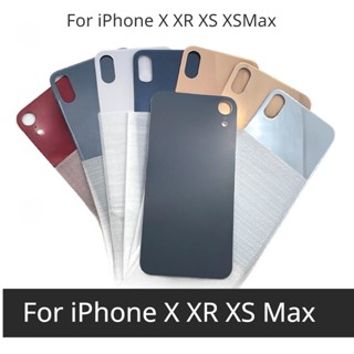 สําหรับ iPhone X XR XS Max ใหม่ ฝาหลังกระจก เคส ประตู เปลี่ยน ด้านหลัง รูใหญ่ ฝาครอบแบตเตอรี่ อะไหล่ พร้อมเทปกาว