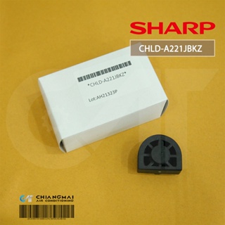 CHLD-A221JBKZ บูซรองโบเวอร์ SHARP บูซรองใบพัดลมโพรงกระรอก แอร์ชาร์ป อะไหล่แอร์ ของแท้ศูนย์