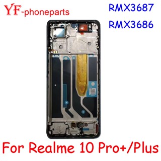 กรอบกลาง คุณภาพสูง สําหรับ Realme 10 Pro Plus RMX3687 RMX3686 Realme 10 Pro+