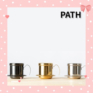 Path หม้อกรองกาแฟดริป แบบสเตนเลส พร้อมฝาปิด สีเงิน สไตล์เวียดนาม