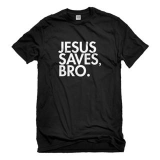 เสื้อยืด ลาย Jesus Saves Bro สําหรับผู้ชาย 3077