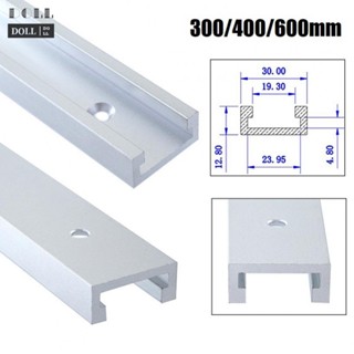 T-track บาร์สไลด์ 300 400 600 มม. สีเงิน สําหรับงานไม้ 30 แบบ