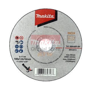 MAKITA (มากีต้า) D-77148 แผ่นตัด 4"X1MM WA46R-BF INOX