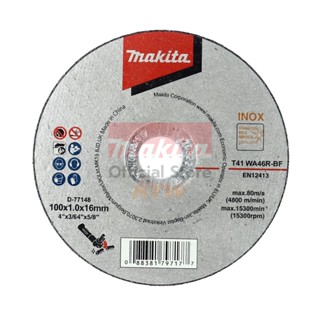 MAKITA (มากีต้า) D-77148 แผ่นตัด 4"X1MM WA46R-BF INOX