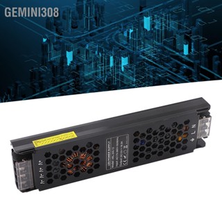 Gemini308 พาวเวอร์ซัพพลายแบบสวิตชิ่งแรงดันคงที่ LED Long Strip Adapter Transformer 200W AC170‑260V