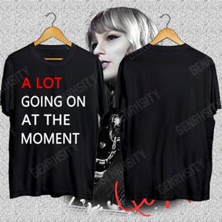 COD เสื้อดาว Taylor Swift A LOT GOING ON AT THE MOMENT เสื้อยืดทรงโอเวอร์ไซส์ เสื้อคอกลม white tee เสื้อยืดสวยๆผู้หญิง เสื้อยืดผู้ชาย เสื้อเท่ๆ 3 Styles