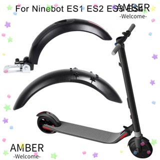 Amber บังโคลนหน้า หลัง ทนทาน สําหรับสกูตเตอร์ไฟฟ้า Ninebot ES1 ES2 ES3 ES4