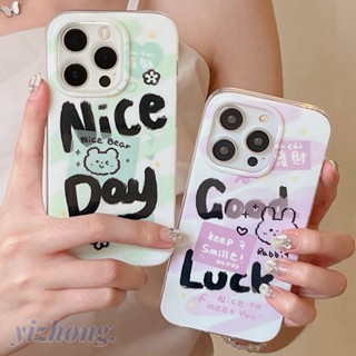 เคสโทรศัพท์มือถือแบบนิ่ม TPU กันกระแทก ลายกระต่าย หมี Good Luck Nice Day น่ารัก สําหรับ iPhone 11 14 Pro Max 12 13 12Pro