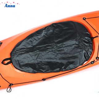 【Anna】Kayak Seats Protect kayak canopy kayak hatch Cockpit Spray Skirt Reusable