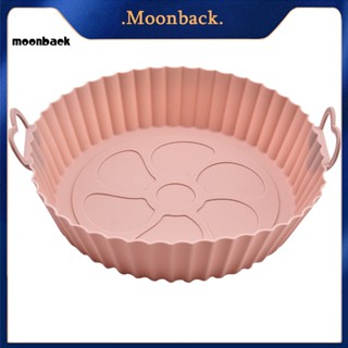 &lt;moonback&gt; แผ่นซิลิโคน เกรดอาหาร ทําความสะอาดง่าย ไม่รั่วซึม สําหรับหม้อทอดไร้น้ํามัน