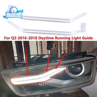 แถบไฟกลางวัน DRL สําหรับ Audi Q3 2016-2018