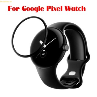 Doublebuy ฟิล์มกันรอยหน้าจอสมาร์ทวอทช์ 3D กันรอยขีดข่วน สําหรับ Pixel Watch