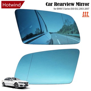 Hotwind กระจกมองหลังรถยนต์ ด้านซ้าย ขวา สีฟ้า สําหรับ BMW 5 Series E60 E61 2003-2007 OE:51167251649/51167251650 G3r6