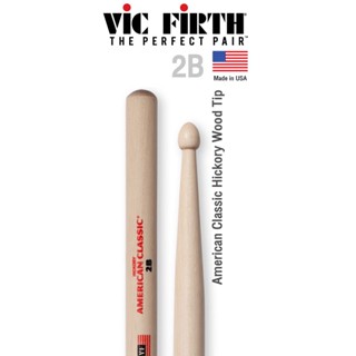 Vic Firth® 2B ไม้กลอง American Classic Hickory หัวไม้ ( American Classic Drumsticks ) ** Made in USA **