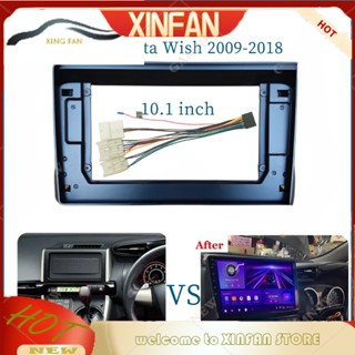 Xinfan อะแดปเตอร์กรอบวิทยุรถยนต์ 10 นิ้ว สําหรับ Toyota Wish 2009-2018