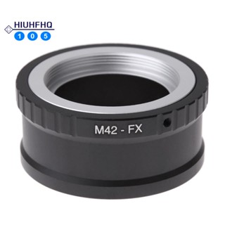 แหวนอะแดปเตอร์เลนส์ M42-FX M42 สําหรับ Fujifilm X Mount Fuji X-Pro1 X-M1 X-E1 X-E2 M42-FX M42