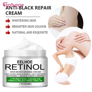 Eelhoe Retinol Cream ครีมโลชั่น Body Private Parts Lightening รักแร้ใต้วงแขนขาเข่า 10/20/30/ 50ml [TOP]