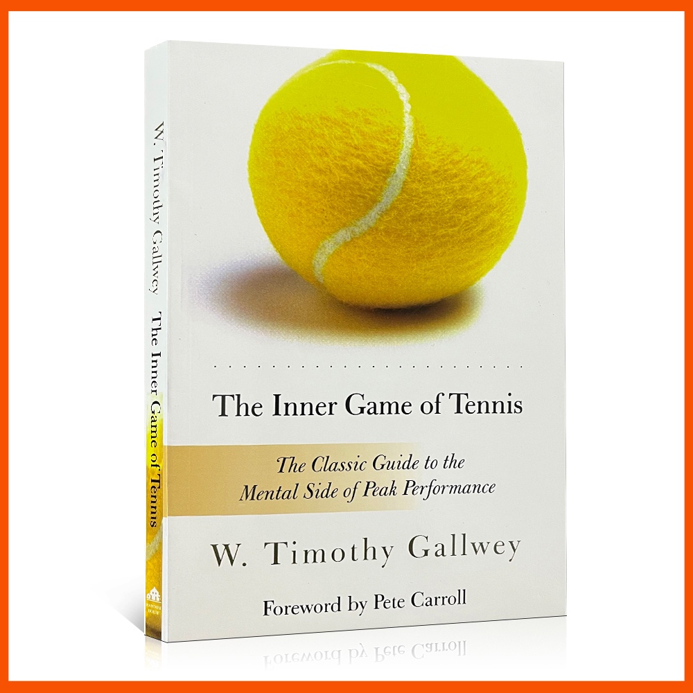 เกมเทนนิสภายใน โดย W. Timothy Gallwey (ปกกระดาษ)