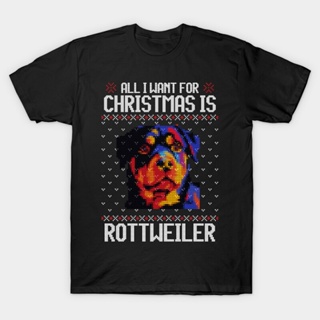เสื้อยืด พิมพ์ลาย All I Want For Christmas Is Rottweiler Dog สําหรับผู้ชาย