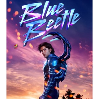 Bluray บลูเรย์ Blue Beetle (2023) บลู บีเทิล (Zoom ซูมมมม ดูรูปตัวอย่างด้านล่าง) (เสียง ไทย (โรง) | ซับ ไม่มี) Bluray บล