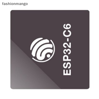 [fashionmango] ชิปโปรเซสเซอร์ ESP32-C6 Series Wi-Fi 6 An พลังงานต่ํามาก SoC พร้อมโปรเซสเซอร์ A RISC-V 32-bit Single-core