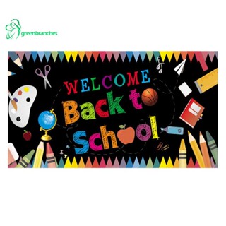 Greenbranches1 ธงแบนเนอร์ Welcome Back to School สําหรับตกแต่งปาร์ตี้