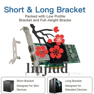 Liujiud ST7321 การ์ดเครือข่ายออปติคอลไฟเบอร์ LC 10 Gigabit PCIeX8 เป็น 2XSFP สําหรับ Broadcom NetXtreme BCM57810