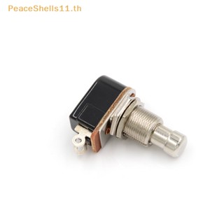 Peaceshells ใหม่ สวิตช์ปุ่มกดเท้ากีตาร์ไฟฟ้า SPST TH