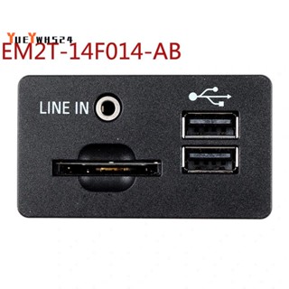 『yueywh524』EM2T-14F014-AB แจ็คเสียงอินเตอร์เฟส USB AUX แบบเปลี่ยน สําหรับรถยนต์ Ford EDGE KUGA Taurus S-MAX