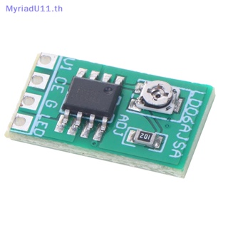 Myriadu โมดูลพาวเวอร์ควบคุม ไดรเวอร์ LED DC 3.3V 3.7V 4.2V 5V PWM 30-1500MA ปรับได้