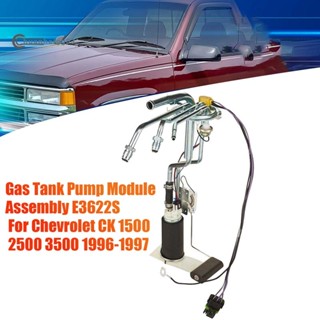 โมดูลปั๊มเชื้อเพลิงรถยนต์ E3622S สําหรับ Chevrolet C/K 1500 2500 3500 1996-1997 P80001S 19111415