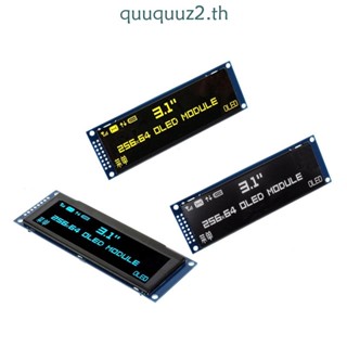 Quu โมดูลหน้าจอ LCD รองรับ SPI OLED Display 3 12 256x64 25664 SSD1322